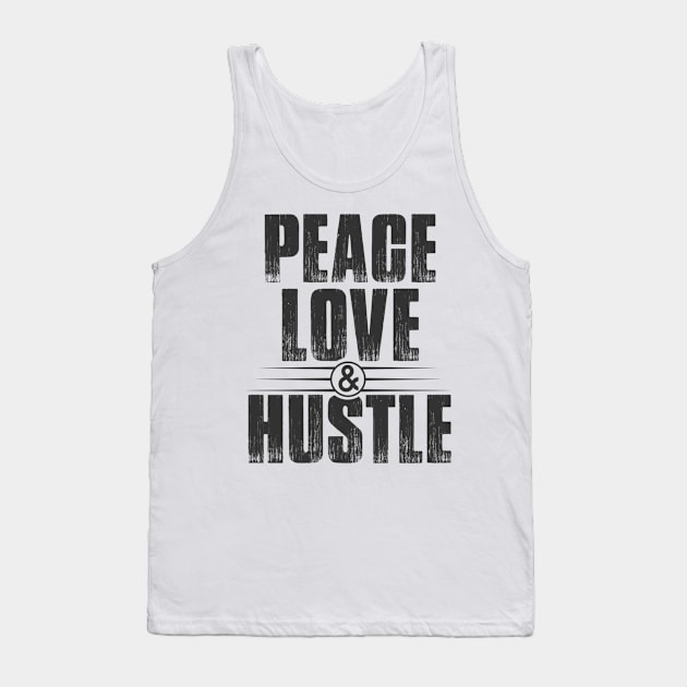 Peace Love & Hustle Vintage Tank Top by GoodWills